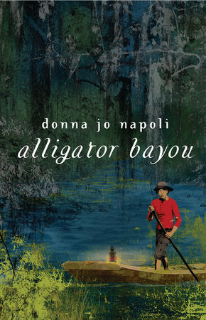 Alligator Bayou Paperback by Donna Jo Napoli