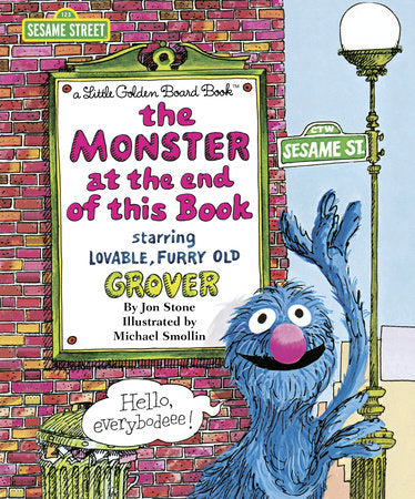 The Monster at the End of this Book Board Book by Jon Stone; illustrated by Michael Smollin