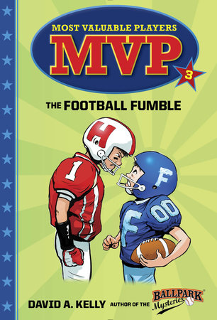 MVP #3: The Football Fumble Paperback by David A. Kelly; illustrated by Scott Brundage