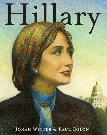 Hillary Hardcover by Jonah Winter; illustrated by Raul Colón