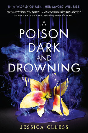 A Poison Dark and Drowning (Kingdom on Fire, Book Two) Paperback by Jessica Cluess