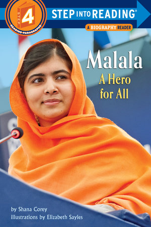 Malala: A Hero for All Paperback by Shana Corey; illustrated by Elizabeth Sayles