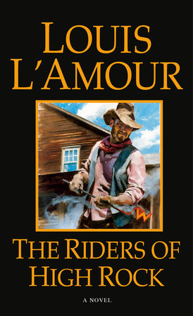 The Riders of High Rock Paperback by Louis L'Amour