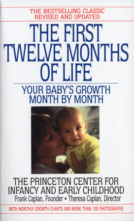 The First Twelve Months of Life Paperback by Frank Caplan and Theresa Caplan