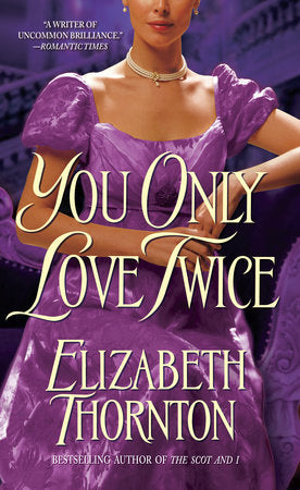 You Only Love Twice Paperback by Elizabeth Thornton