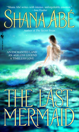 The Last Mermaid Paperback by Shana Abe
