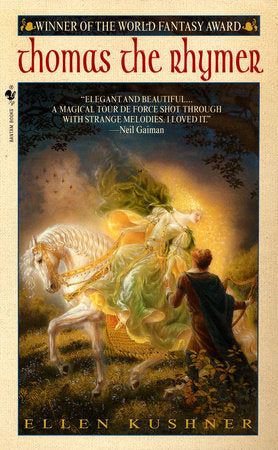 Thomas the Rhymer Paperback by Ellen Kushner