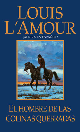 El hombre de Las Colinas Quebradas Paperback by Louis L'Amour