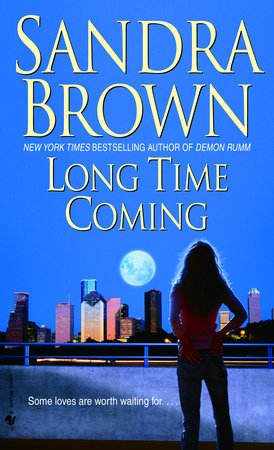 Long Time Coming Paperback by Sandra Brown