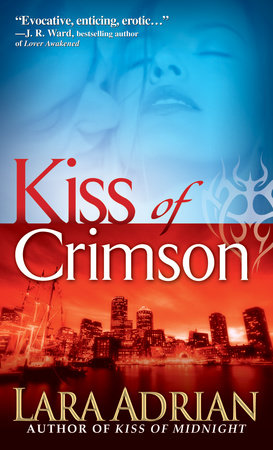 Kiss of Crimson Paperback by Lara Adrian