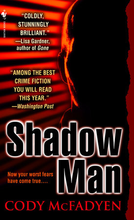 Shadow Man Paperback by Cody McFadyen