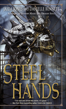 Steelhands Paperback by Jaida Jones and Danielle Bennett