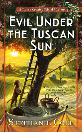 Evil Under the Tuscan Sun Paperback by Stephanie Cole