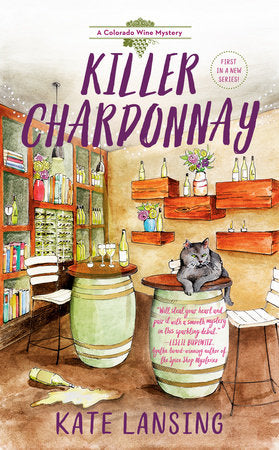 Killer Chardonnay Paperback by Kate Lansing