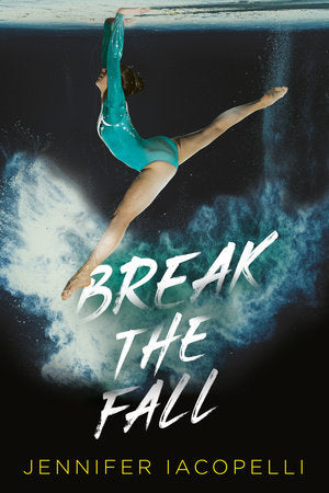 Break the Fall TR by Jennifer Iacopelli