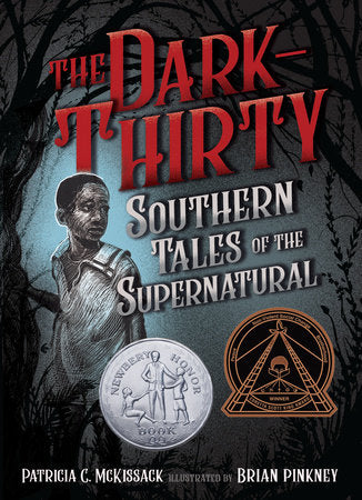 The Dark-Thirty TR by Patricia McKissack, illustrated by Brian Pinkney