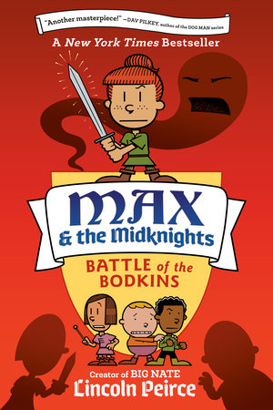 Max and the Midknights: Battle of the Bodkins Paperback by Lincoln Peirce