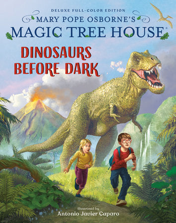 Magic Tree House Deluxe Edition: Dinosaurs Before Dark Hardcover by Mary Pope Osborne; illustrated by Antonio Javier Caparo