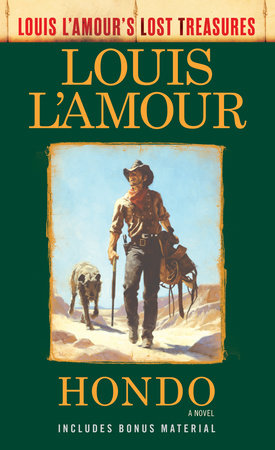Hondo (Louis L'Amour's Lost Treasures) Paperback by Louis L'Amour