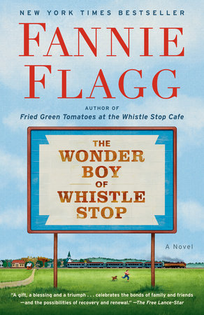 The Wonder Boy of Whistle Stop Paperback by Fannie Flagg