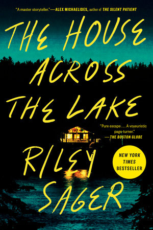 The House Across the Lake Paperback by Riley Sager