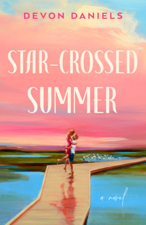 Star-Crossed Summer Paperback by Devon Daniels