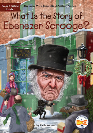 What Is the Story of Ebenezer Scrooge? DG by Sheila Keenan; Illustrated by Andrew Thomson