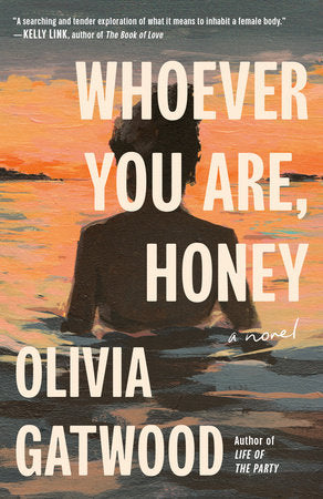 Whoever You Are, Honey Paperback by Olivia Gatwood