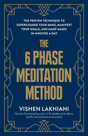 The 6 Phase Meditation Method Paperback by Vishen Lakhiani