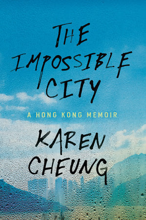 The Impossible City Paperback by Karen Cheung