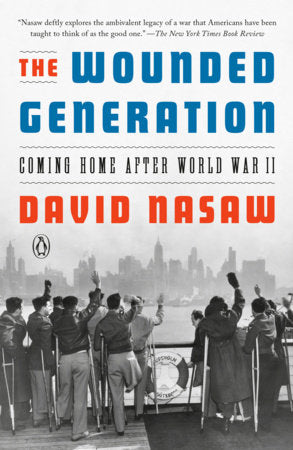 The Wounded Generation Paperback by David Nasaw
