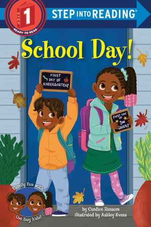 School Day! TR by Candice Ransom; illustrated by Ashley Evans