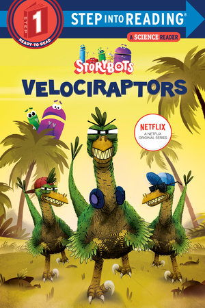 Velociraptors (StoryBots) TR by Scott Emmons; illustrated by Nikolas Ilic