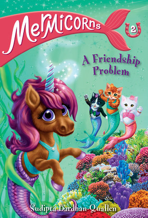 Mermicorns #2: A Friendship Problem DG by Sudipta Bardhan-Quallen; illustrated by Vivien Wu