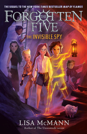 The Invisible Spy (The Forgotten Five, Book 2) DG by Lisa McMann