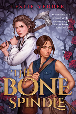 The Bone Spindle Paperback by Leslie Vedder
