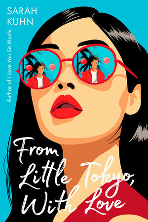 From Little Tokyo, with Love Paperback by Sarah Kuhn