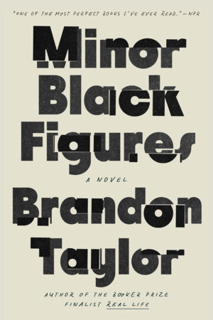 Minor Black Figures Paperback by Brandon Taylor