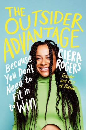 The Outsider Advantage Hardcover by Ciera Rogers