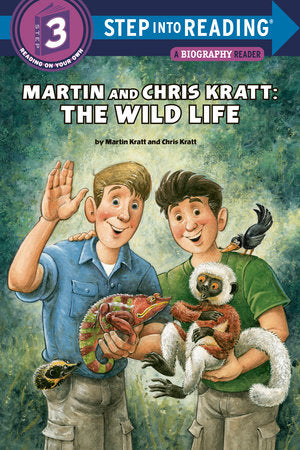 Martin and Chris Kratt: The Wild Life TR by Chris Kratt and Martin Kratt; illustrated by Richard Walz