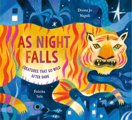As Night Falls Hardcover by Donna Jo Napoli; illustrated by Felicita Sala