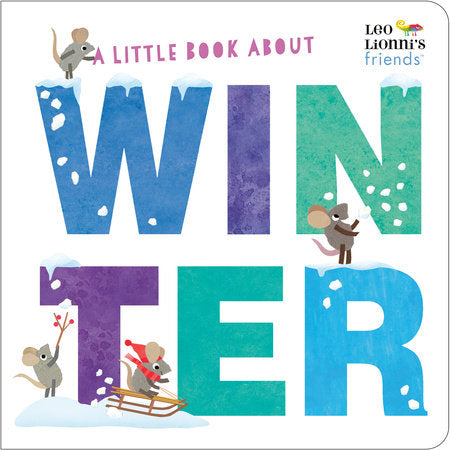 A Little Book About Winter Board Book by Leo Lionni; illustrated by Leo Leonni and Jan Gerardi