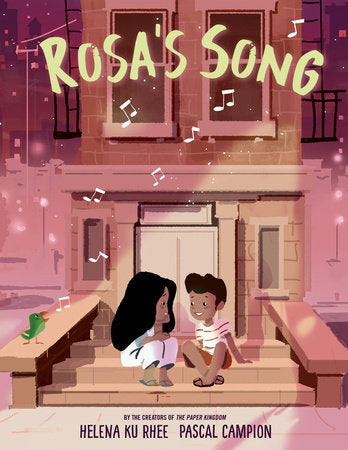 Rosa's Song Hardcover by Helena Ku Rhee; illustrated by Pascal Campion