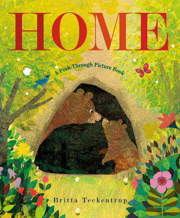Home: A Peek-Through Picture Book HC by Britta Teckentrup
