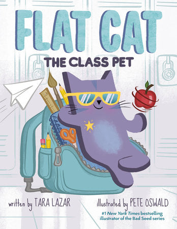 Flat Cat: The Class Pet Hardcover by Tara Lazar; illustrated by Pete Oswald