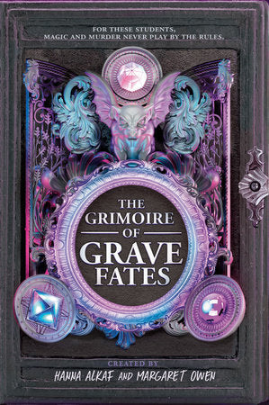 The Grimoire of Grave Fates Paperback by Created by Hanna Alkaf and Margaret Owen