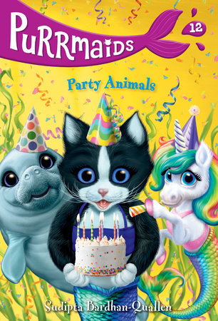 Purrmaids #12: Party Animals DG by Sudipta Bardhan-Quallen; illustrated by Vivien Wu