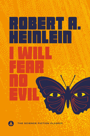 I Will Fear No Evil Paperback by Robert A. Heinlein
