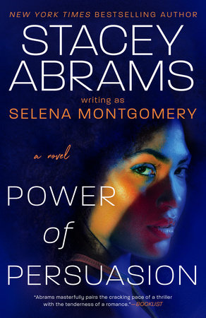 Power of Persuasion TR by Stacey Abrams writing as Selena Montgomery