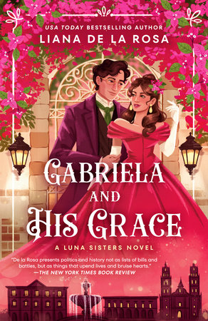 Gabriela and His Grace Paperback by Liana De la Rosa